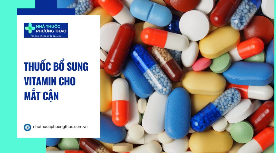 Thuốc bổ mắt cho người bị cận thị