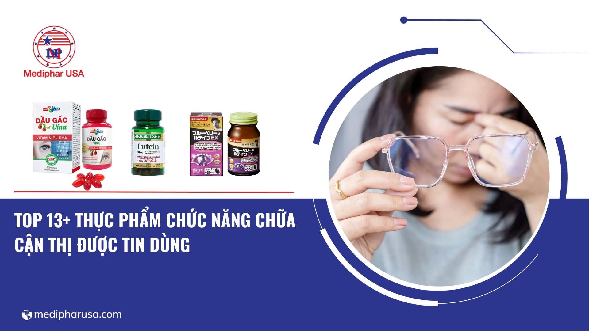 Top 14+ thực phẩm chức năng giảm cận thị được tin dùng